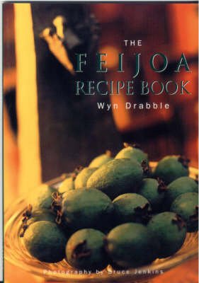 THE FEIJOA RECIPE BOOK - WYN DRABBLE